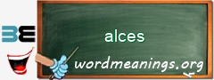 WordMeaning blackboard for alces